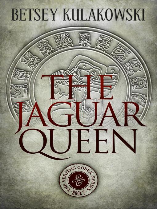 Title details for The Jaguar Queen by Betsey Kulakowski - Available